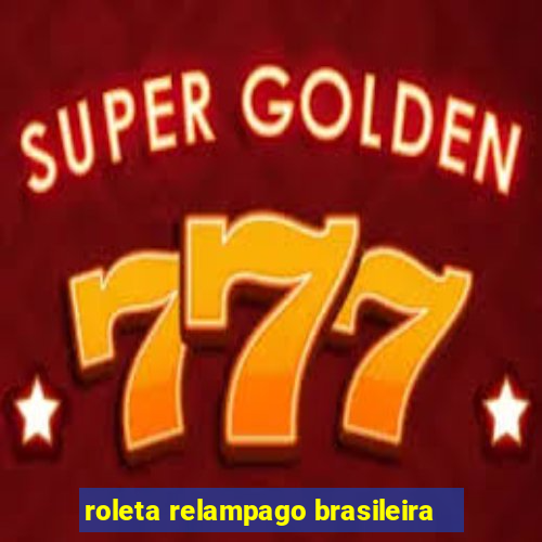 roleta relampago brasileira